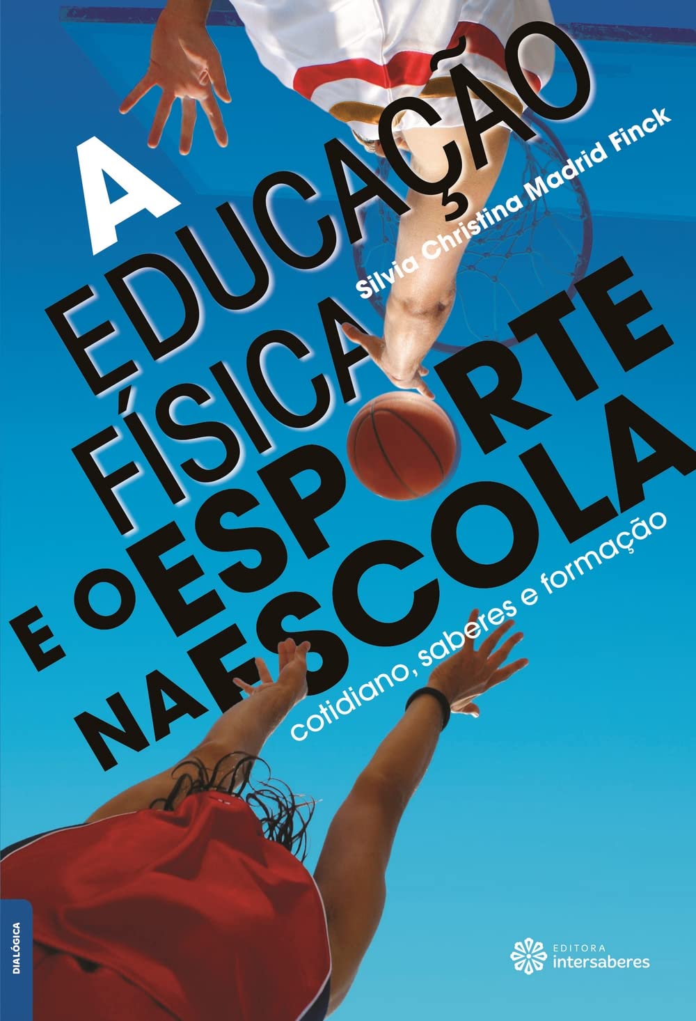 A educação física e o esporte na escola:: cotidiano, saberes e formação