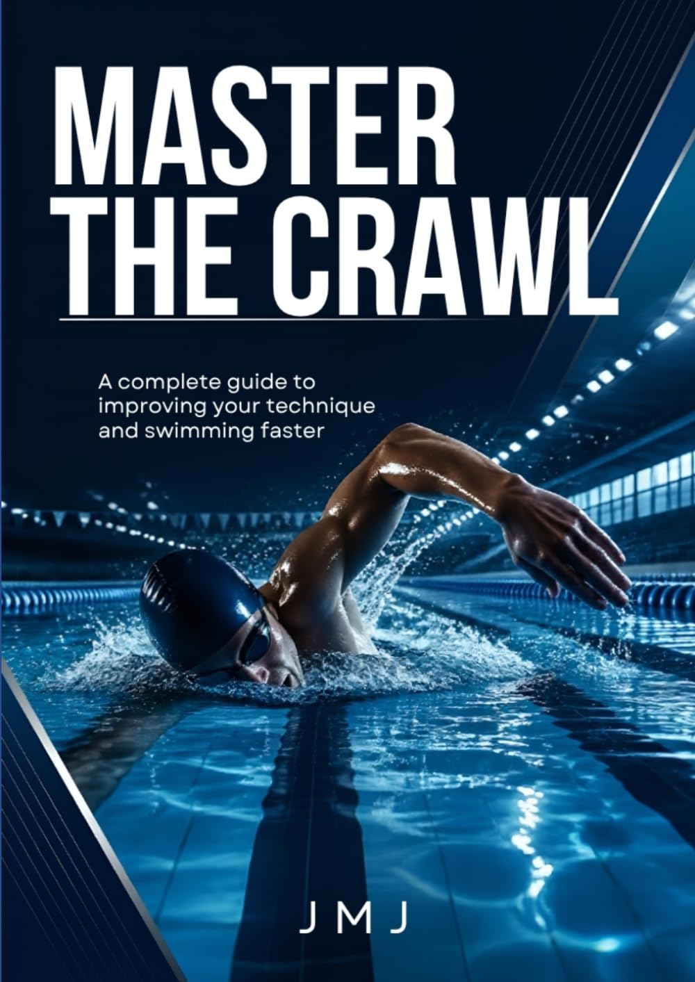 ler totalmente MASTER THE CRAWL: A complete guide to improving your technique and swimming faster