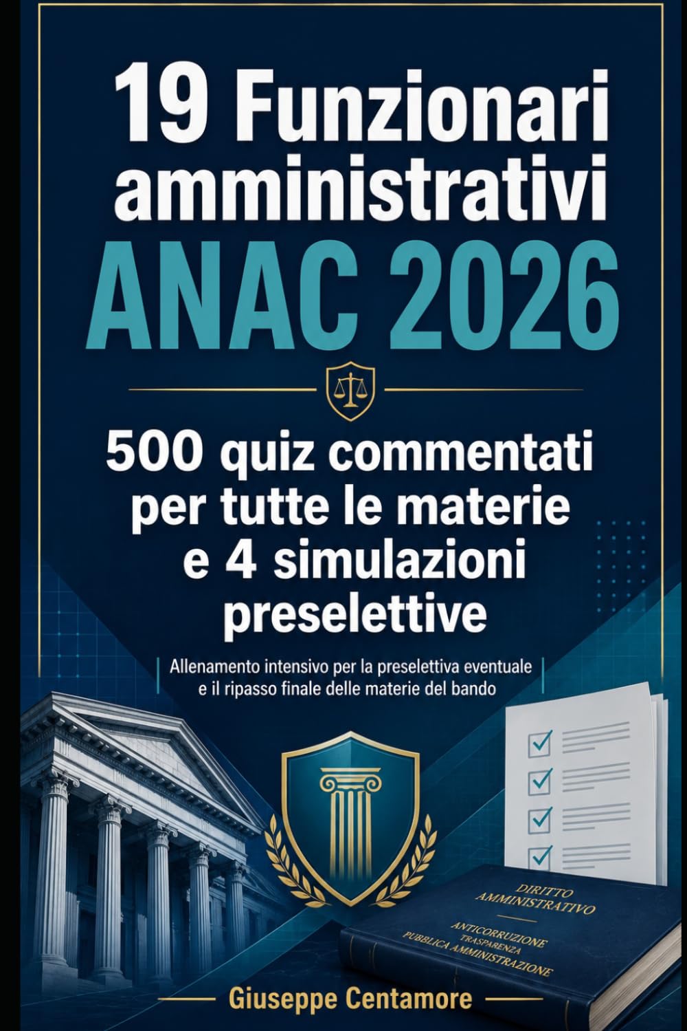 19 Funzionari amministrativi ANAC 2026 500 quiz commentati per tutte le materie e 4 simulazioni preselettive (Manuali superiori per concorsi pubblici... commentati e casi guidati) (Italian Edition) baixar livro de graça