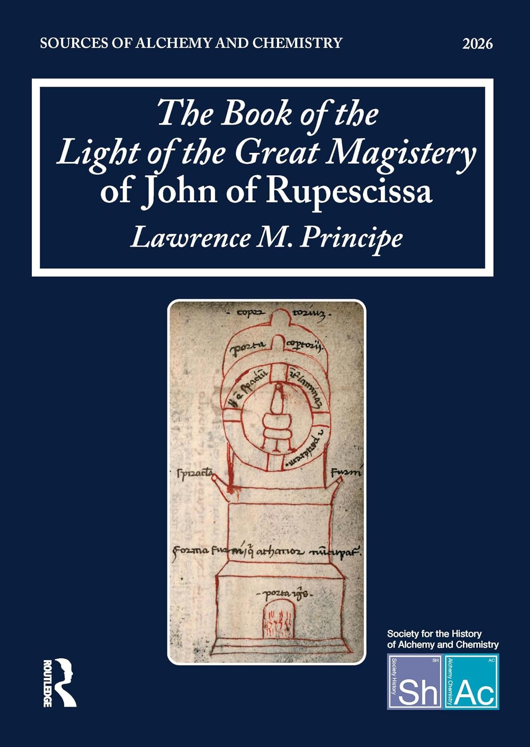 The Book of the Light of the Great Magistery of John of Rupescissa (Liber Lucis Magisterii Magni): Sources of Alchemy and Chemistry: Sir Robert Mond Studies in the History of Early Chemistry baixar o livro de graça