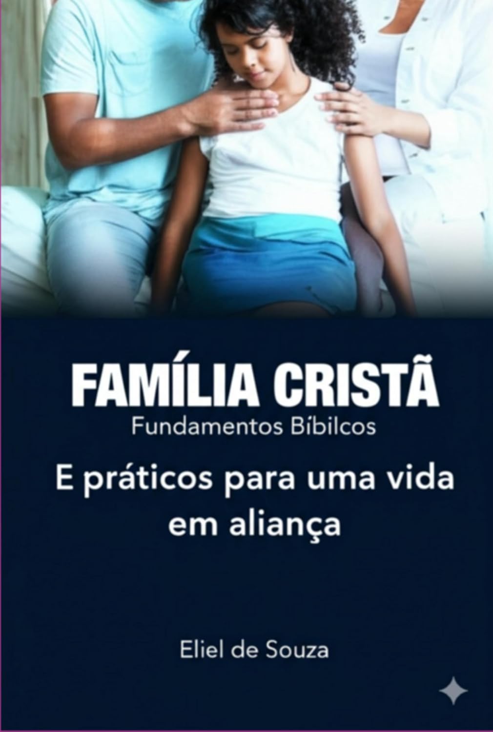 ler totalmente Família Cristã Fundamentos Bíblicos