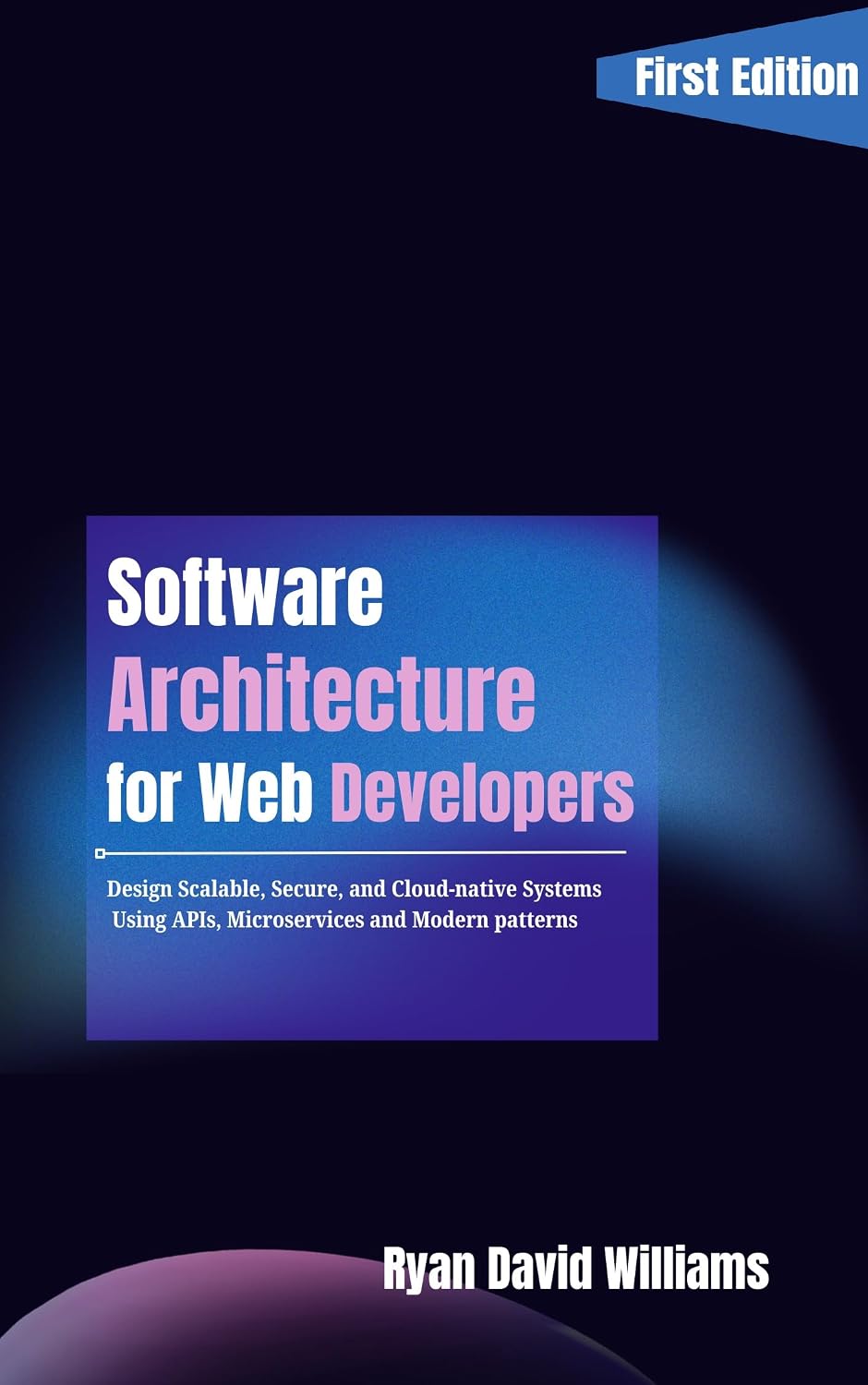 Software Architecture for Web Developers: Design Scalable, Secure, and Cloud-Native Systems Using APIs, Microservices, and Modern Patterns (The Modern Developer Series) (English Edition) baixar livro de graça