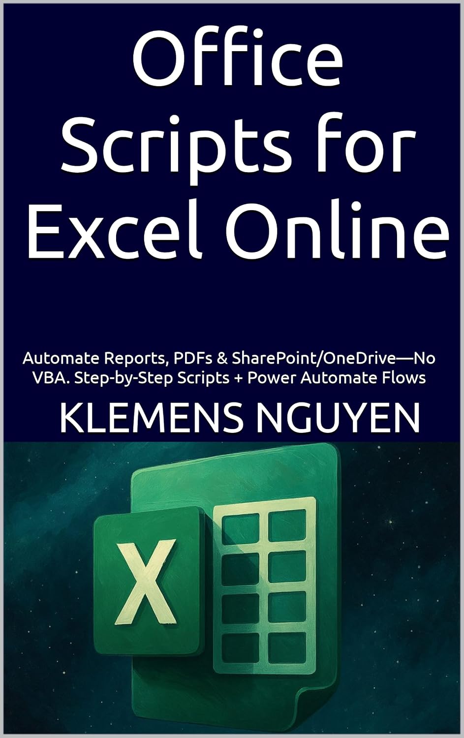 Office Scripts for Excel Online: Automate Reports, PDFs & SharePoint/OneDrive—No VBA. Step-by-Step Scripts + Power Automate Flows (Next-Gen Excel Automation... Office Scripts Book 2) (English Edition) baixar livro de graça