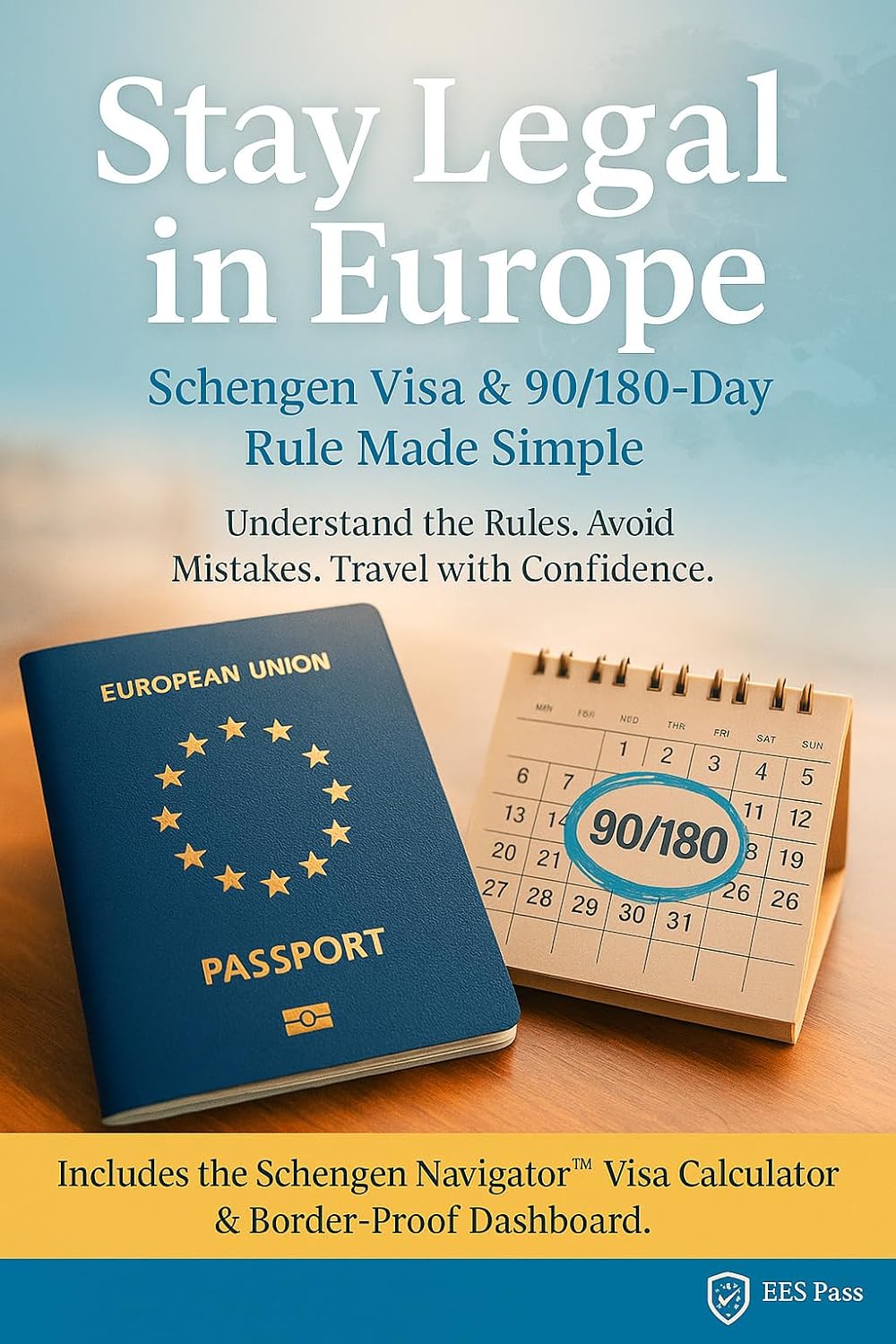 Stay Legal in Europe. Schengen Visa e 90/180 Day Rule Made Simple: Understand the new EU visa rules, avoid overstays, and travel across Europe with total peace of mind (English Edition) baixar o livro de graça