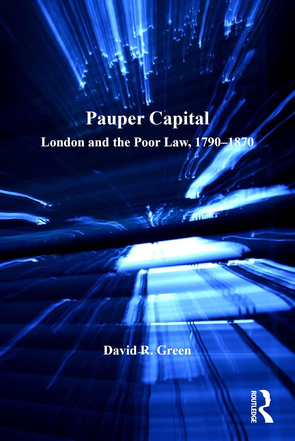 Pauper Capital: London and the Poor Law, 1790–1870 (English Edition) baixar livro de graça