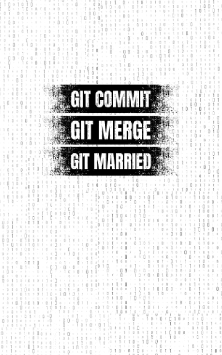 Git Married: Fun and Nerdy Notebook, show your humorous side, hacker/network/sysadmin/geeky pocket size notepad - High Quality baixar livro de graça