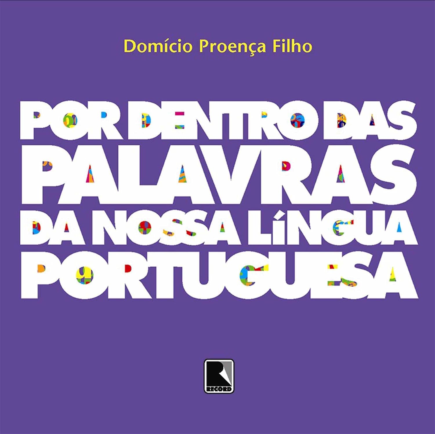 POR DENTRO DAS PALAVRAS DA NOSSA LÍNGUA PORTUGUESA