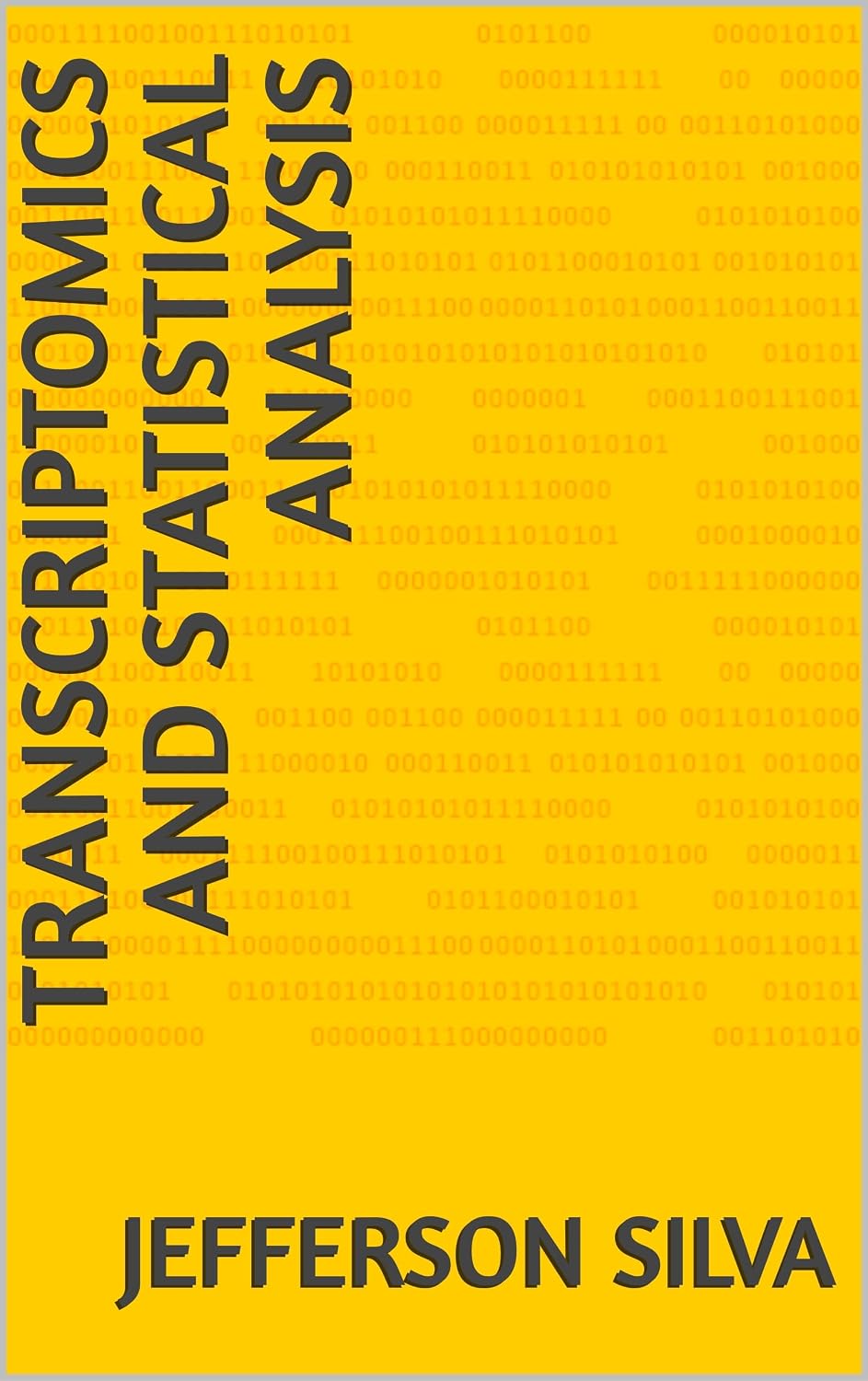 ler totalmente TRANSCRIPTOMICS AND STATISTICAL ANALYSIS (English Edition)