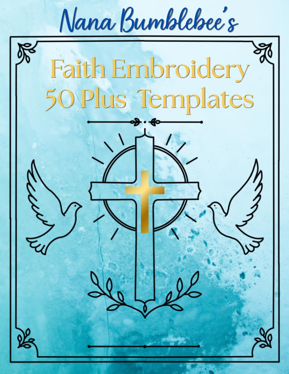 Faith Embroidery 50 Plus Templates: Christian Embroidery Templates Inspired by Scripture baixar o livro de graça