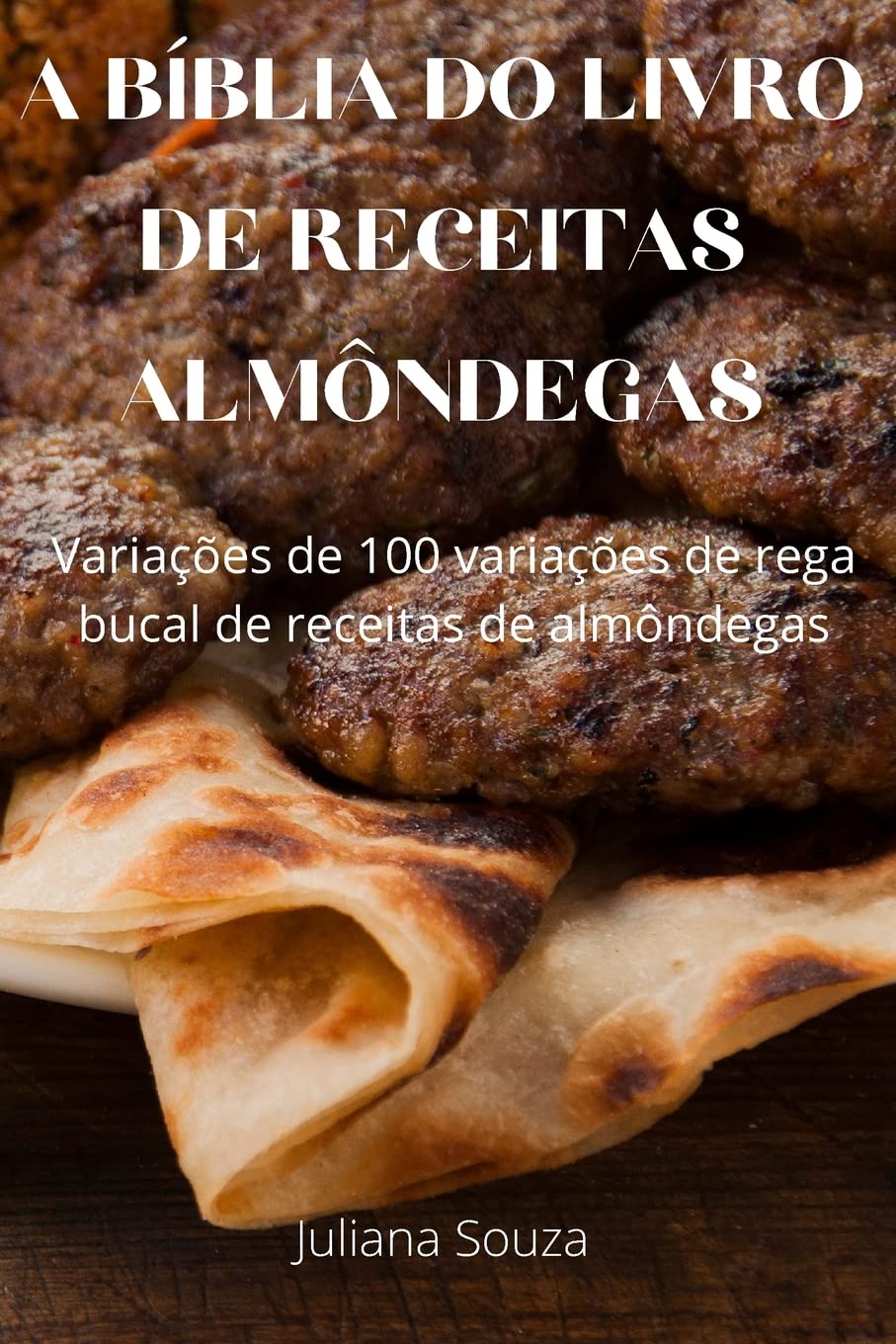A BÍBLIA DO LIVRO DE RECEITAS almôndegas baixar o livro de graça