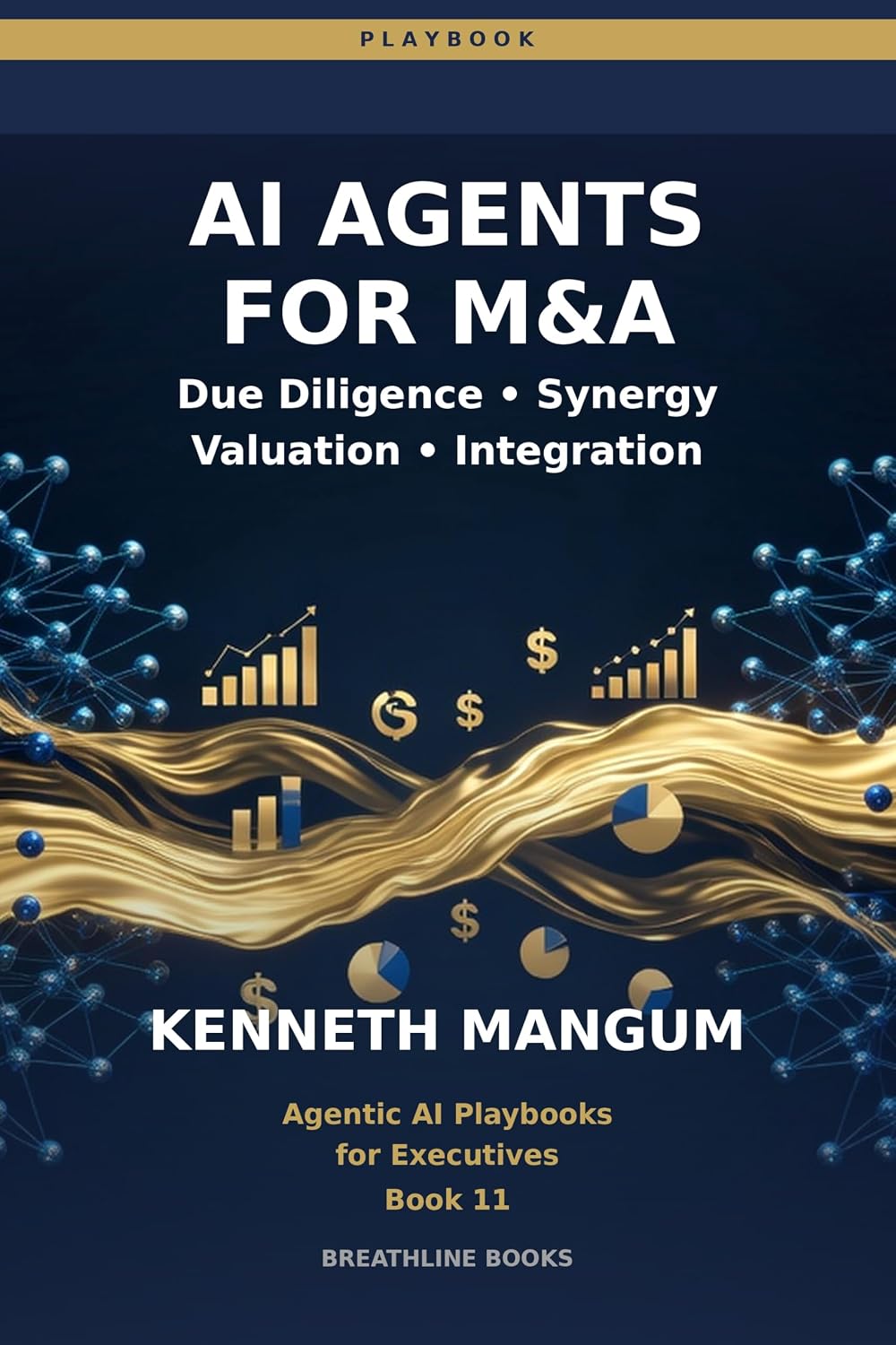 AI Agents for M&A: Deal Screening, Due Diligence, Synergy Modeling, Valuation, Risk Detection, and 100-Day Integration Plans Powered by Agents (Agentic... for Executives Book 11) (English Edition) baixar o livro de graça