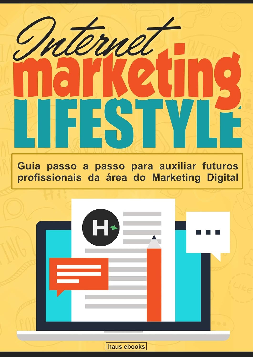 ler totalmente Marketing Digital: Um guia passo a passo para auxiliar futuros profissionais do marketing digital