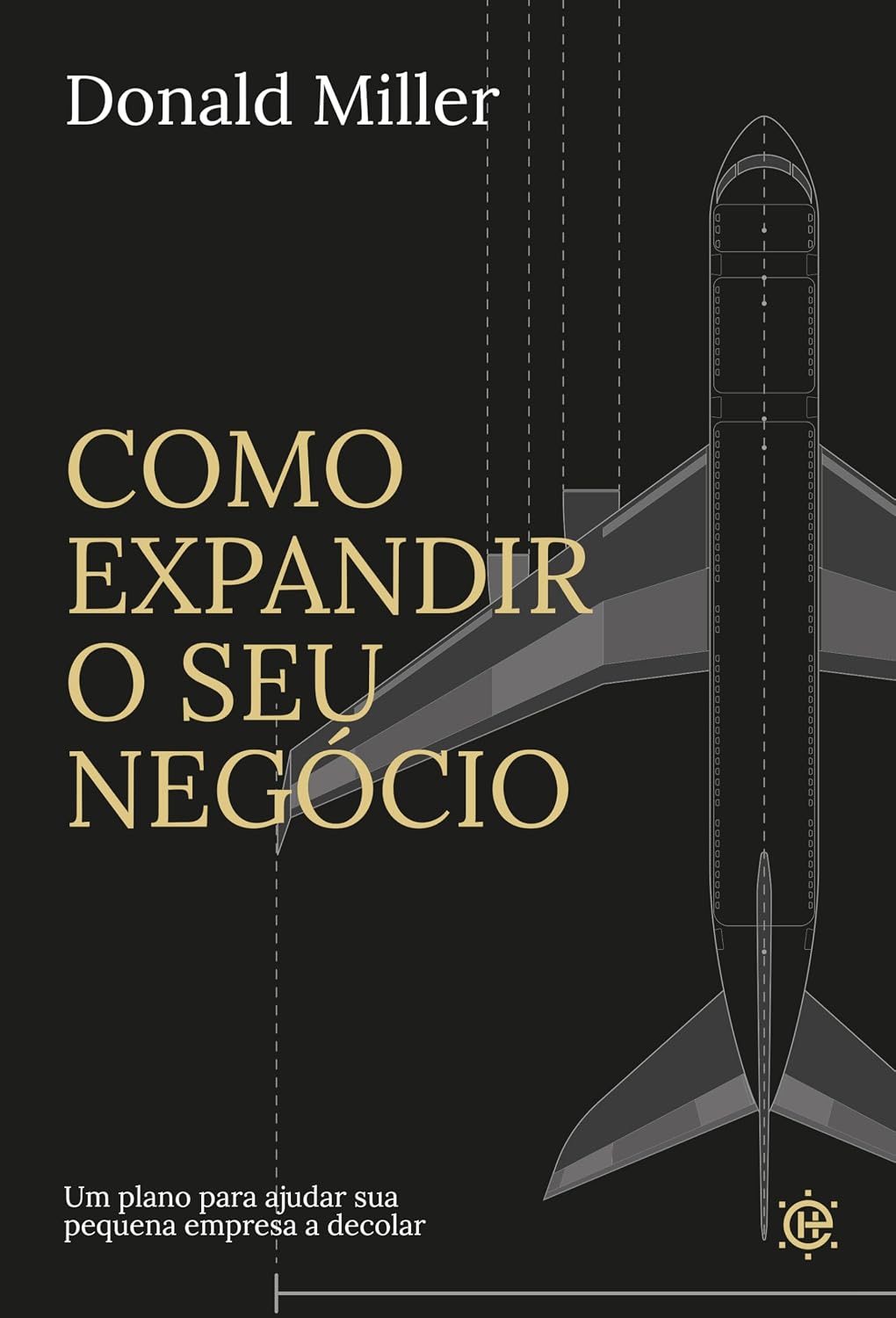Como expandir o seu negócio: Um plano para ajudar sua pequena empresa a decolar baixar o livro de graça