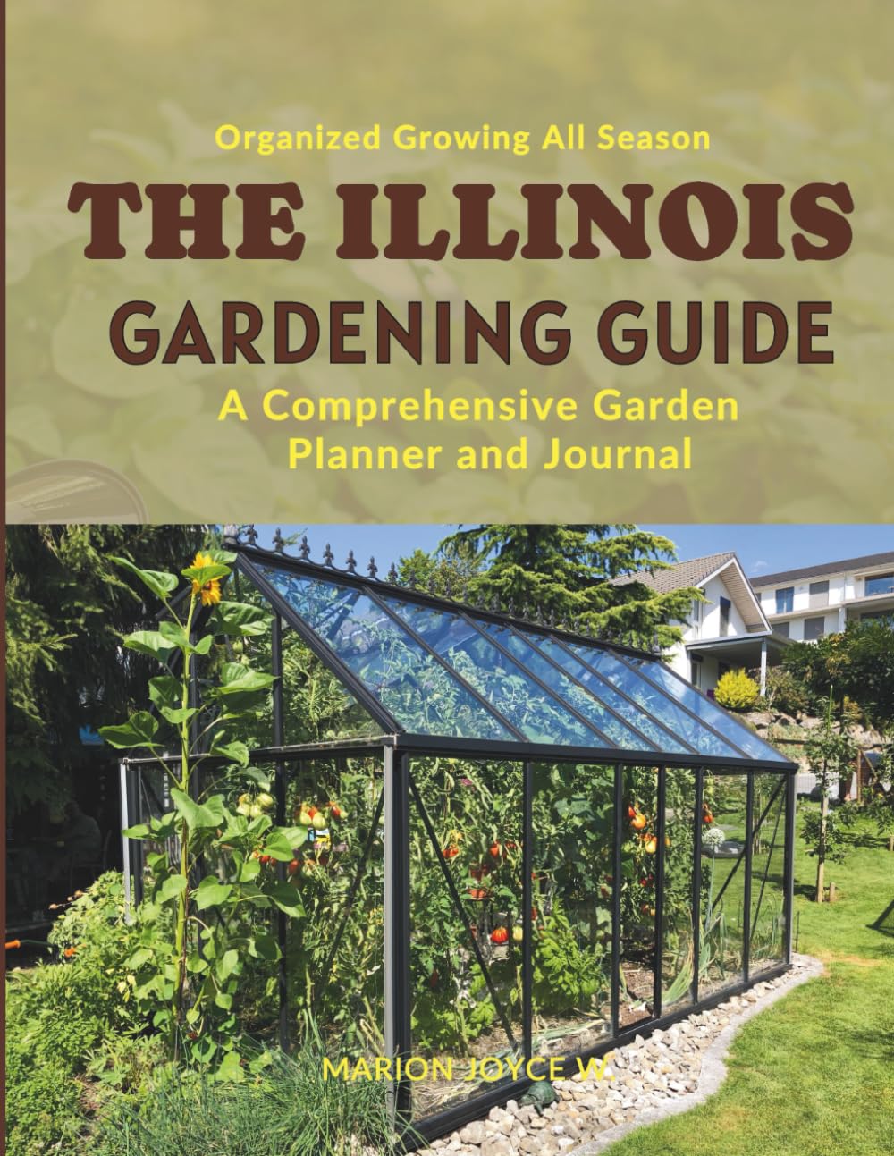 THE ILLINOIS GARDENING GUIDE: A Comprehensive Garden Planner and Journal baixar o livro de graça
