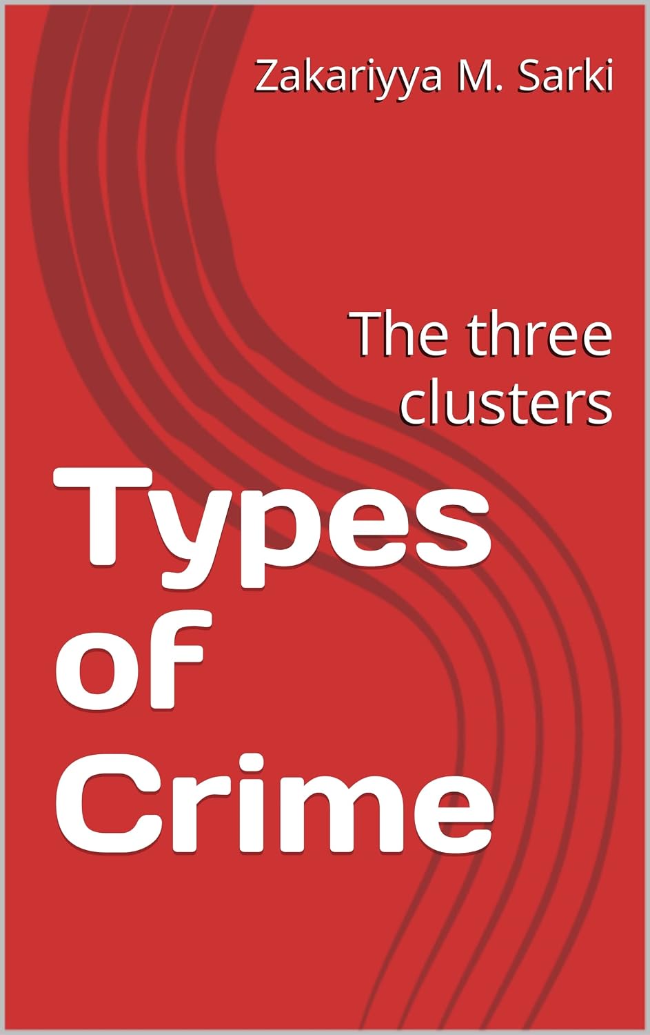 Types of Crime: The three clusters (English Edition) baixar livro de graça