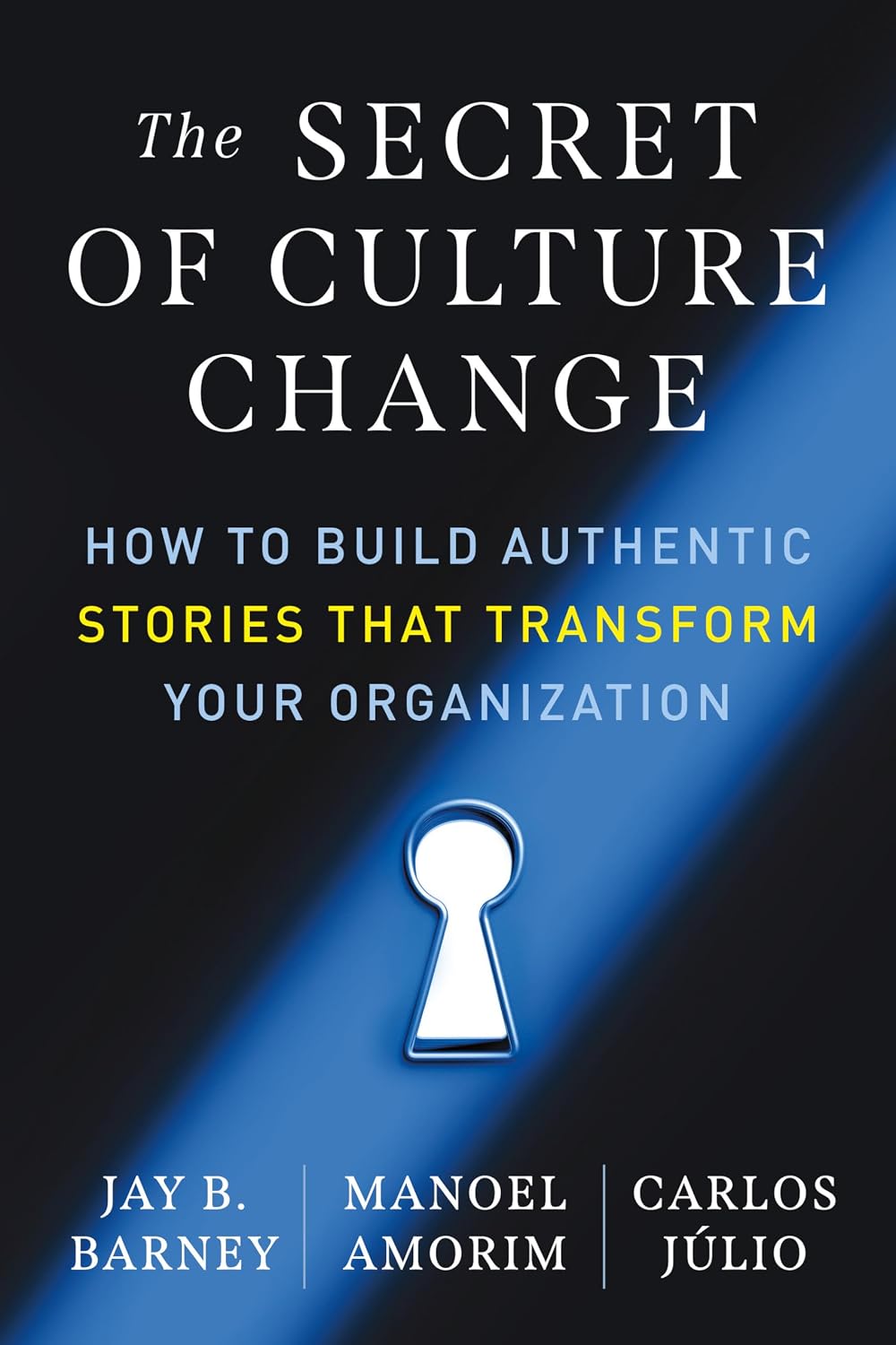 ler totalmente The Secret of Culture Change: How to Build Authentic Stories That Transform Your Organization