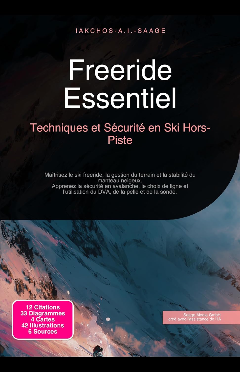 Freeride Essentiel: Techniques et Sécurité en Ski Hors-Piste (French Edition)