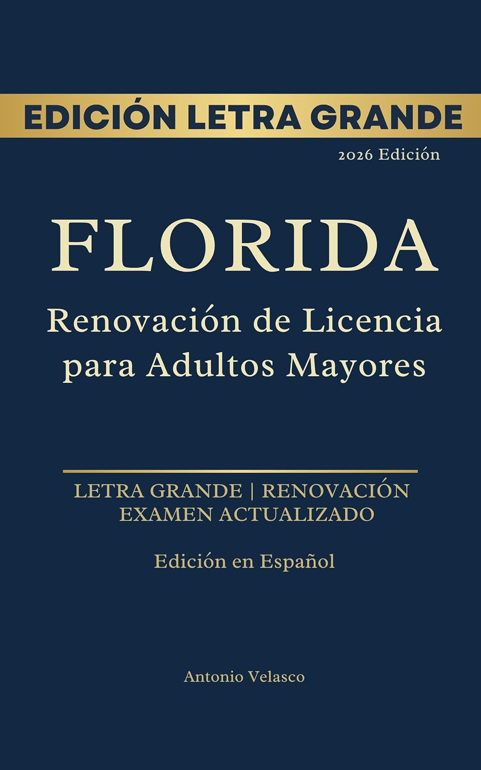 Florida Renovación de Licencia de Conducir para Adultos Mayores: Edición Letra Grande — Guía del Examen de Conocimientos y 3 Exámenes de Práctica en Español (Spanish Edition) baixar o livro de graça