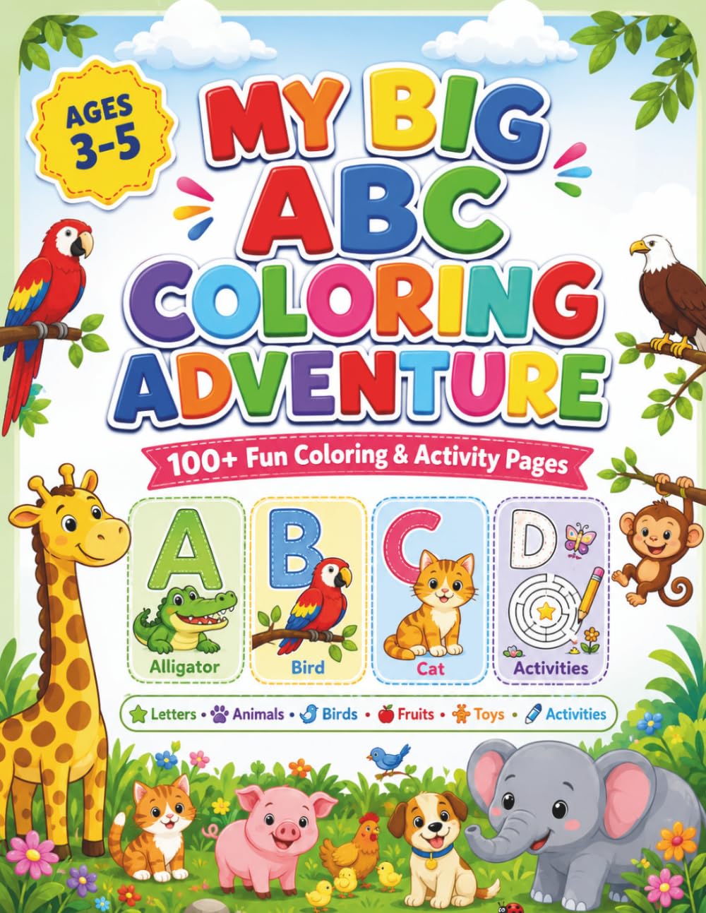 ler totalmente My Big ABC Coloring Adventure: A Fun Alphabet Coloring and Activity Book for Toddlers and Preschool Kids Ages 3–5 with Letter Tracing, Cute Animals,... Counting, Matching, and Bonus Coloring Pages