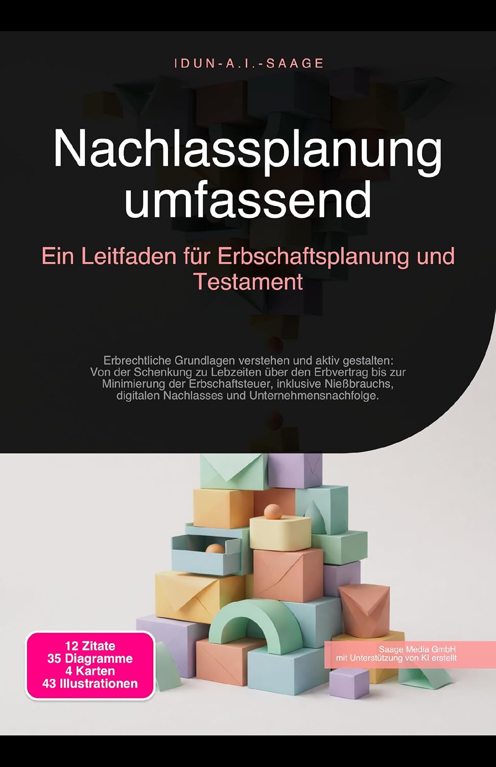 Nachlassplanung umfassend: Ein Leitfaden für Erbschaftsplanung und Testament (Erbrecht 1) (German Edition)