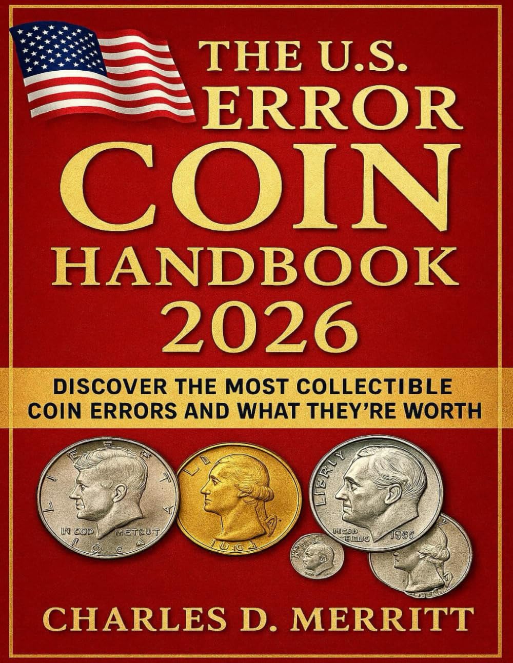 ler totalmente The U.S. Error Coin Handbook 2026: Discover the Most Collectible Coin Errors and What They’re Worth