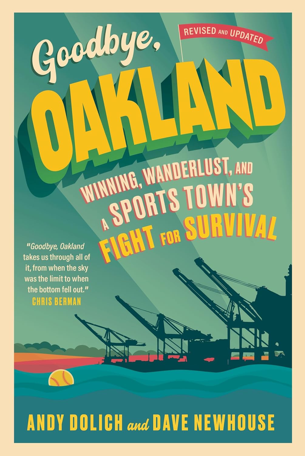 Goodbye, Oakland: Winning, Wanderlust, and a Sports Town's Fight for Survival (English Edition)