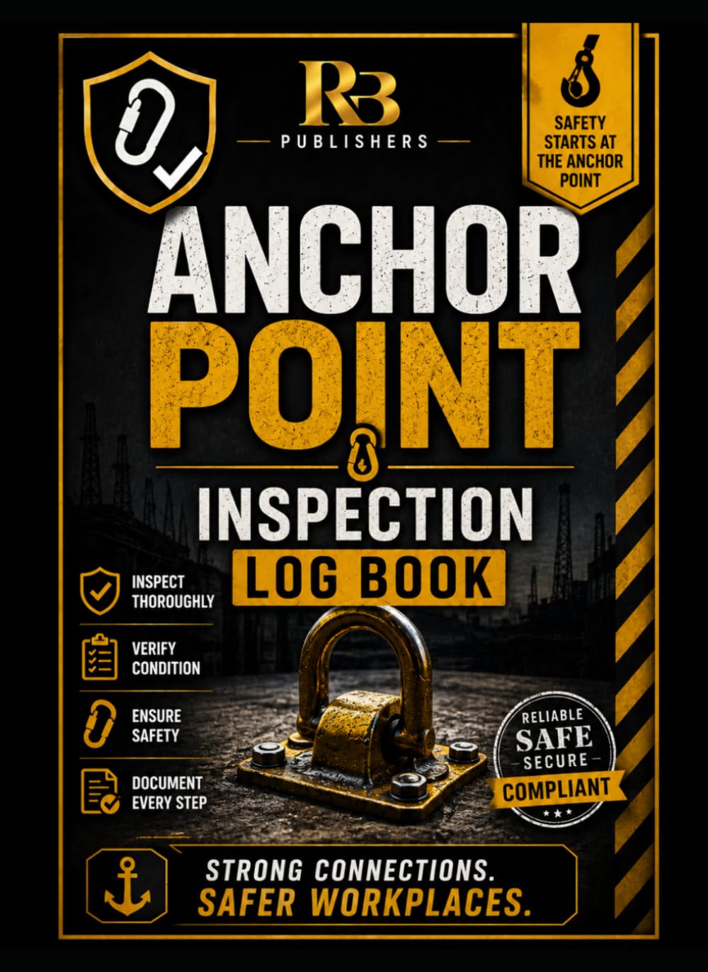 Anchor Point Inspection Log Book: Professional Fall Protection Anchor Inspection, Safety Checklist, Condition Assessment and Maintenance Record Book baixar o livro de graça