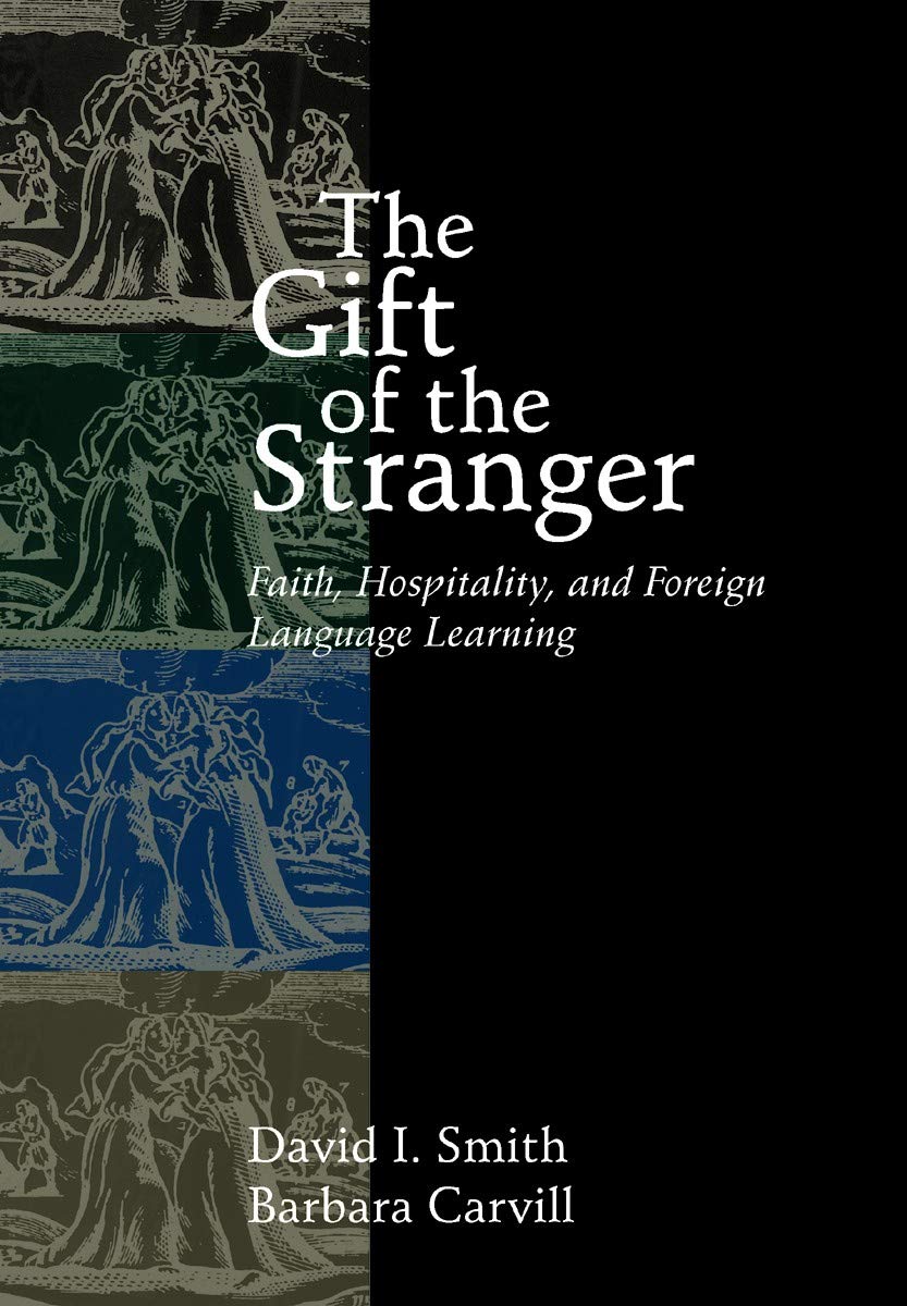 ler totalmente The Gift of the Stranger: Faith, Hospitality, and Foreign Language Learning
