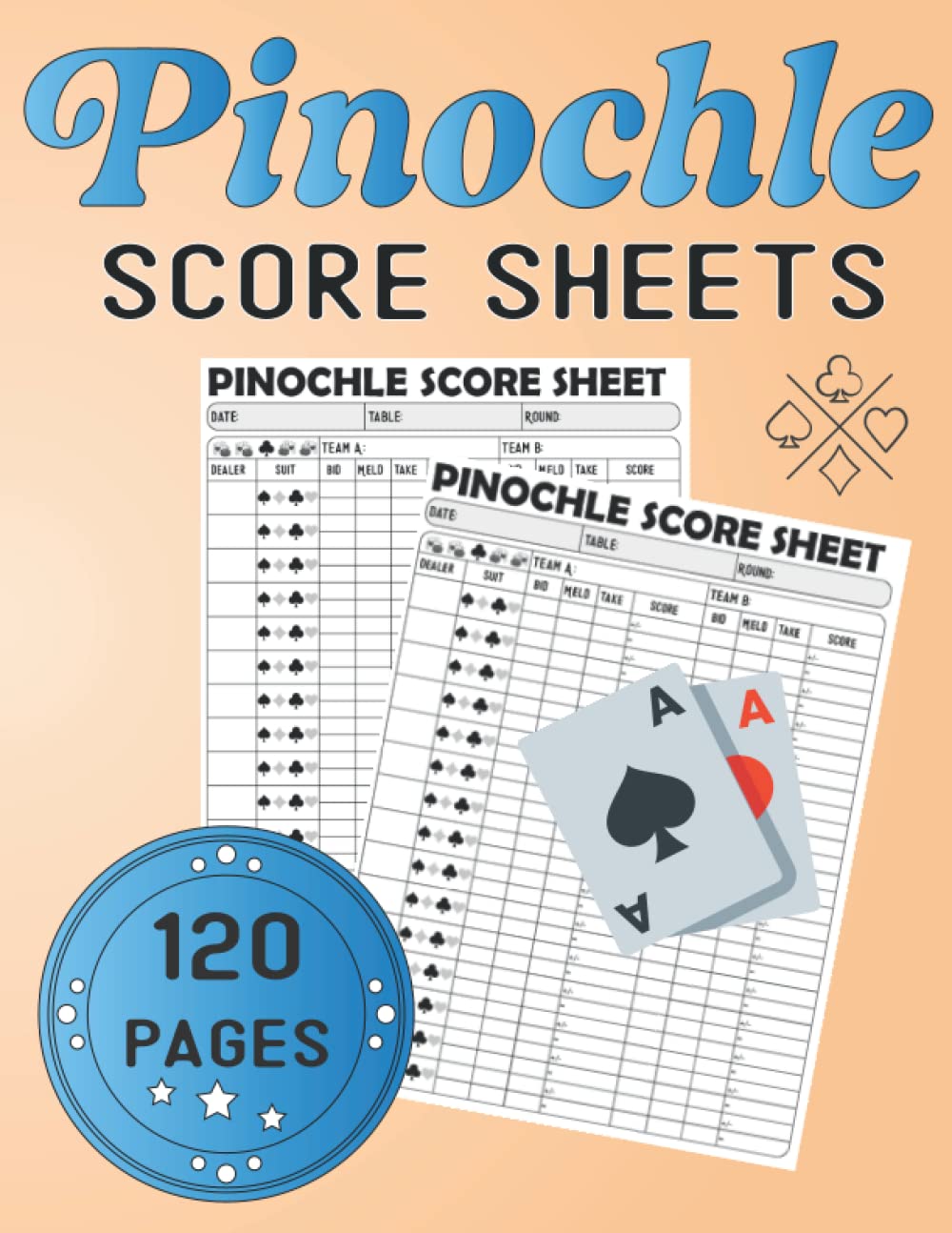 ler totalmente Pinochle Score Sheets: Pinochle Score Recording Notebook Including Meld, Table and More / Pinochle Scorebook for Scorekeeping Pads with 120 Pages / For Scorekeepers and Pinochle Lovers.