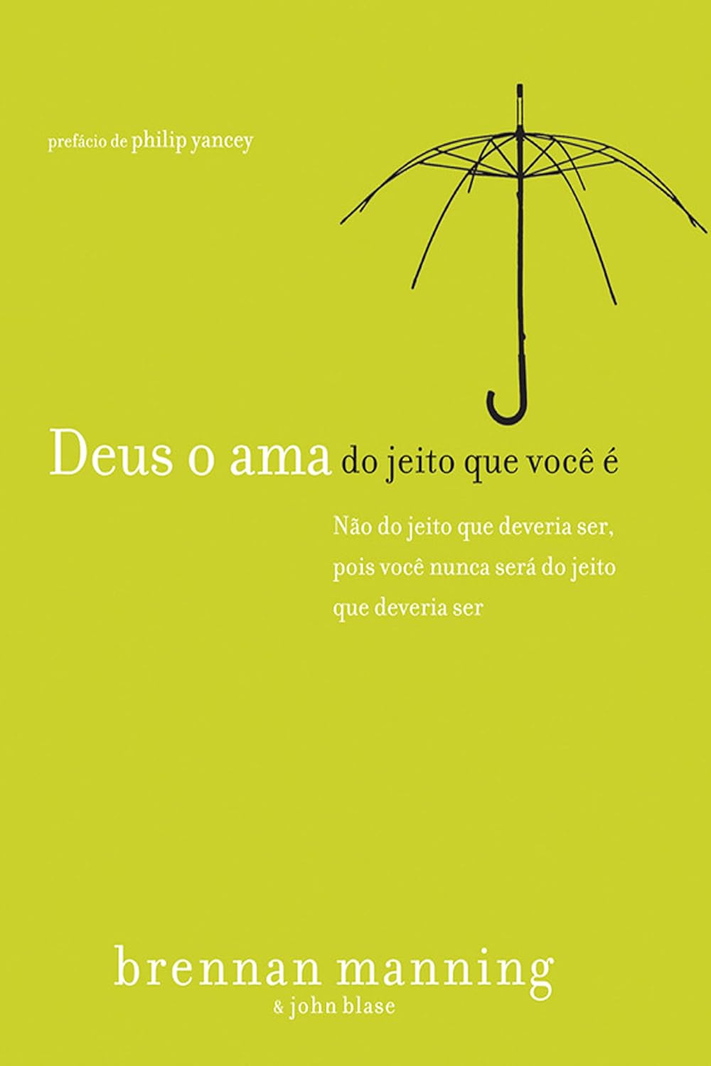 capítulo por capítulo baixar Deus o ama do jeito que você é: Não do jeito que você deveria ser, pois você nunca será do jeito que deveria ser