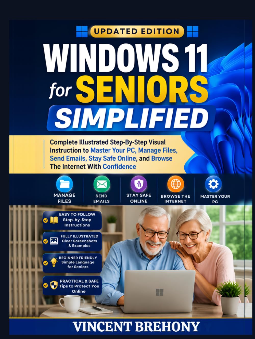 Windows 11 for Seniors Simplified: Complete Illustrated Step-By-Step Visual Instruction to Master Your PC, Manage Files, Send Emails, Stay Safe... Step-by-Step Manual for Seniors & Beginners) baixar o livro de graça