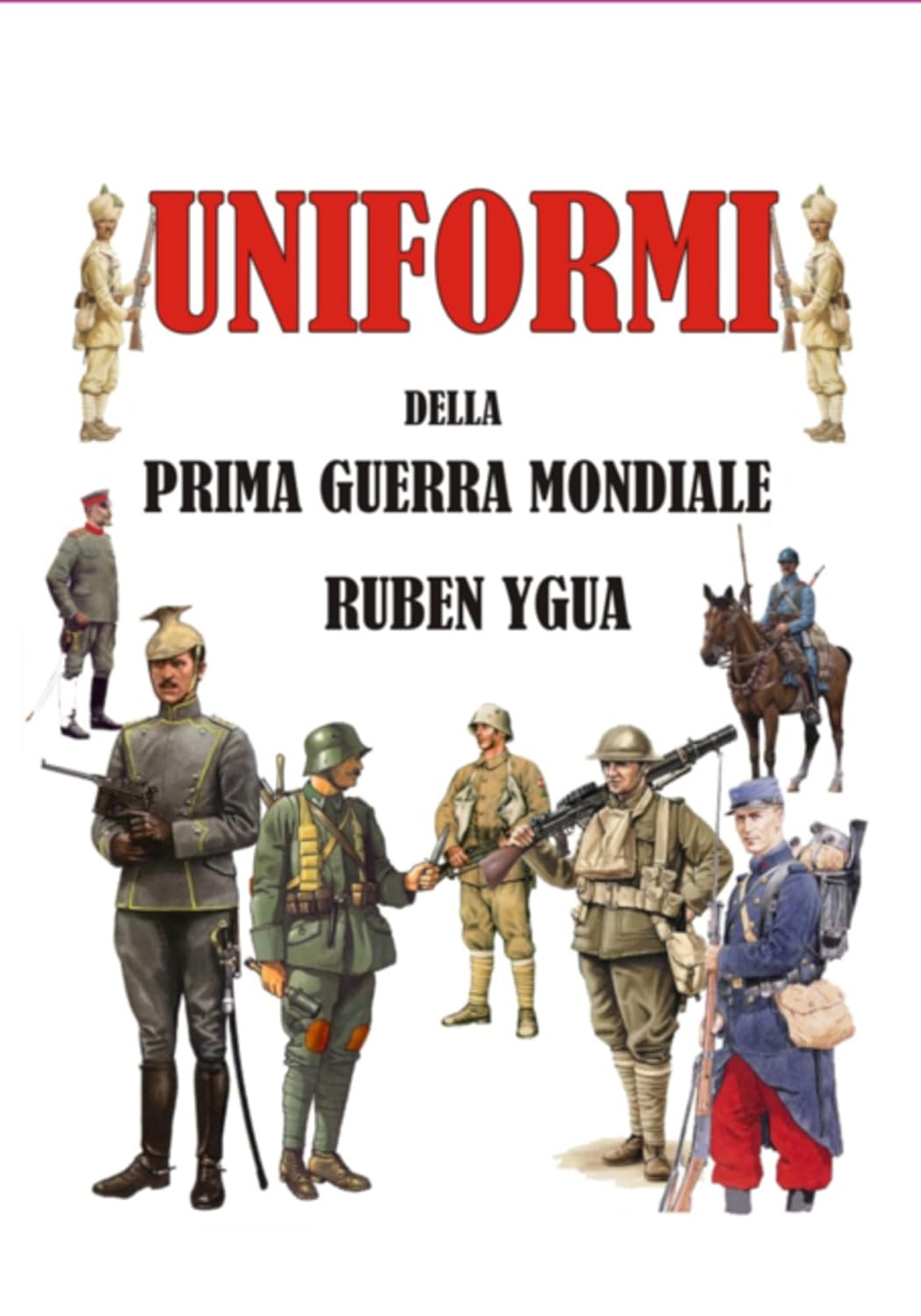 Uniformi Della Prima Guerra Mondiale (Italian Edition) baixar livro de graça