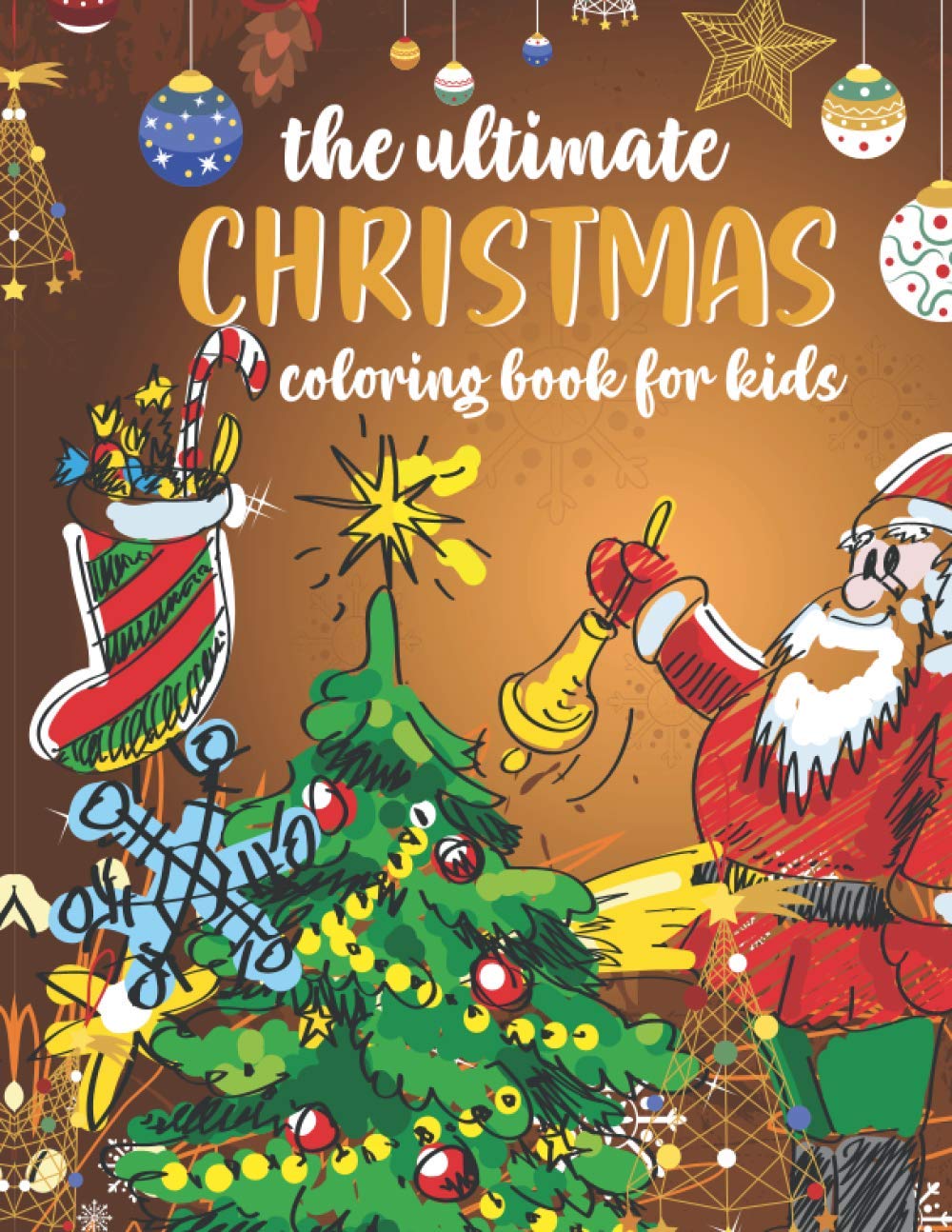 ler totalmente The Ultimate Christmas Coloring Book For Kids: 50 Beautiful Pages to Color with Santa Claus, Reindeer, Snowmen & More Fun Children’s Christmas Gift or... & Kids Best Christmas Gift for Girls and Boys