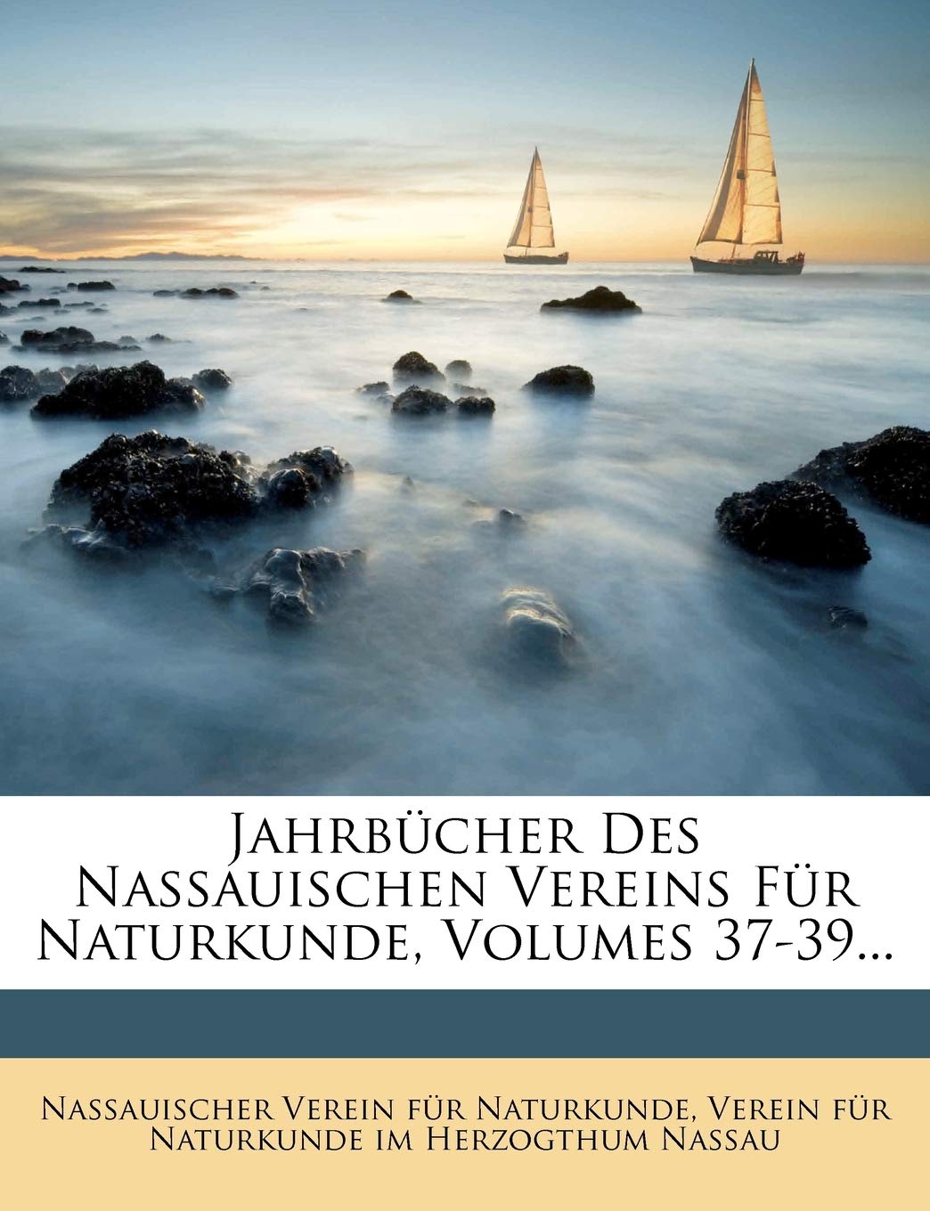Jahrbucher Des Nassauischen Vereins Fur Naturkunde, Volumes 37-39... baixar o livro de graça