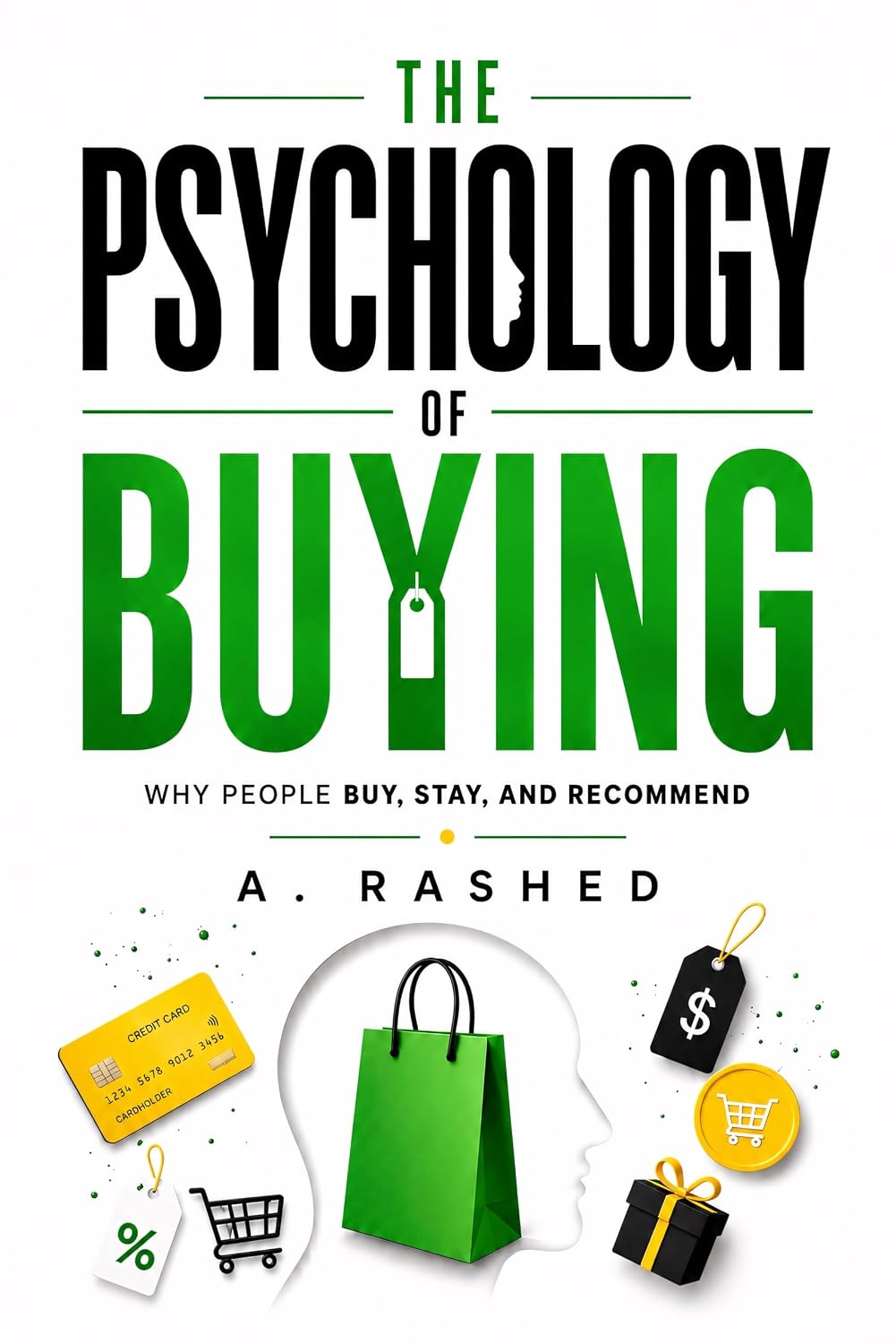capítulo por capítulo baixar The Psychology of Buying: Why People Buy, Stay, and Recommend (The Psychology of Business Book 1) (English Edition)