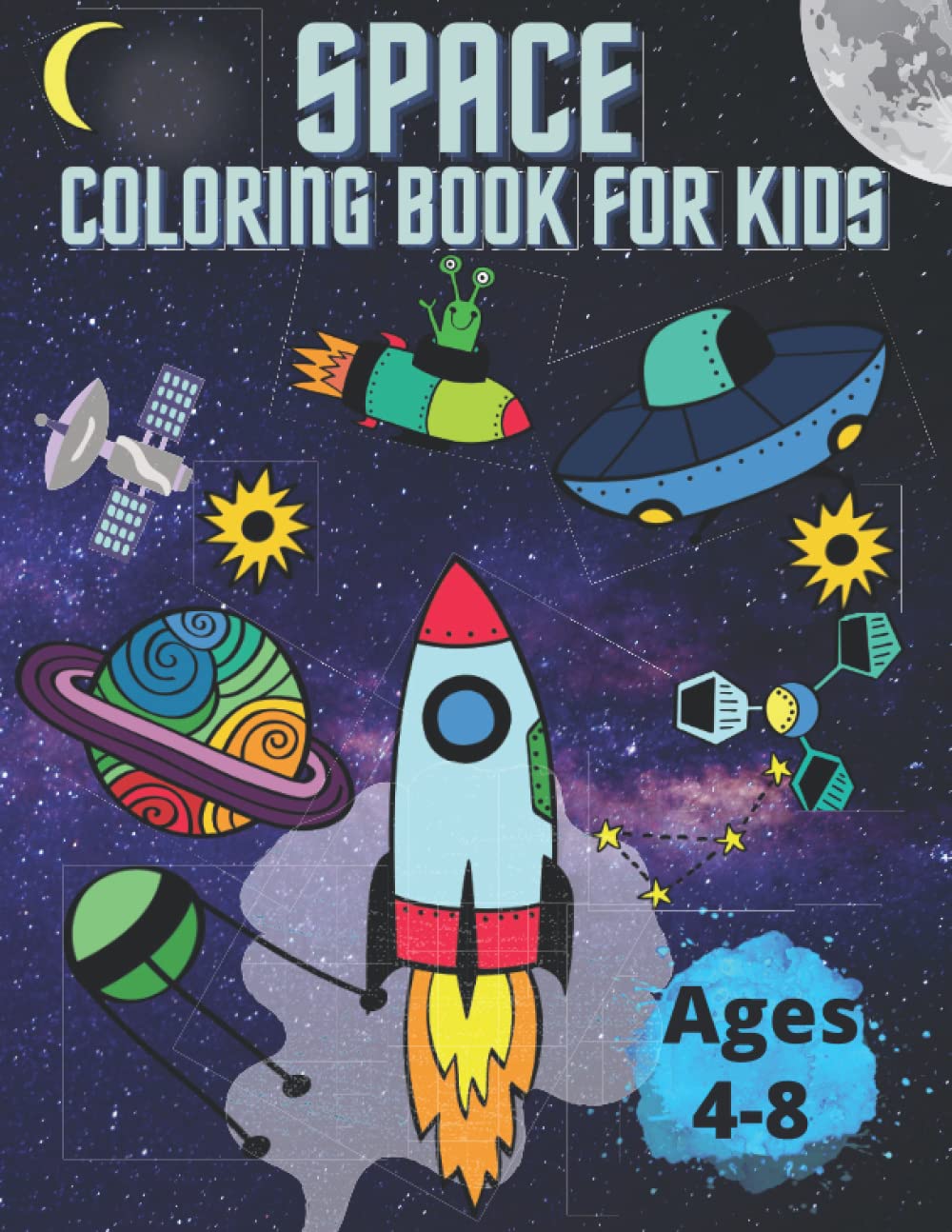 Space Coloring Book for Kids Ages 4-8 Boys Girls: Coloring Is a Fun Way to Develop and Maintain Motor Skills, Promote Creativity, and Encourage Even the Youngest Kids to Explore Their Sense of Color. baixar livro de graça
