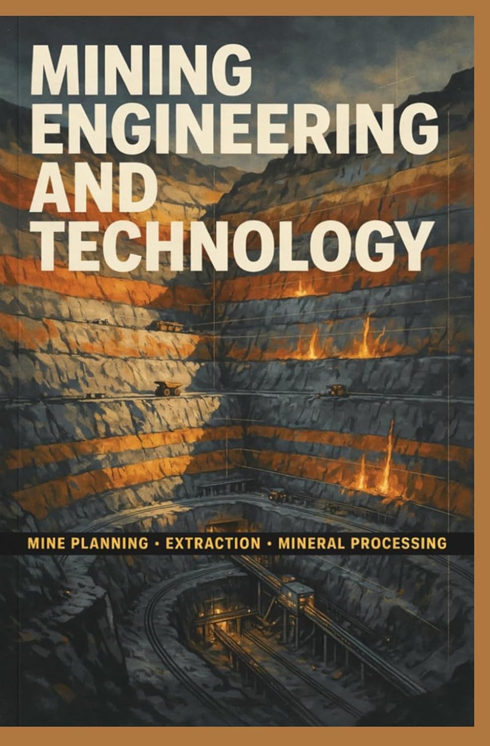 capítulo por capítulo baixar MINING ENGINEERING AND TECHNOLOGY: Mine Planning Extraction and Mineral Processing