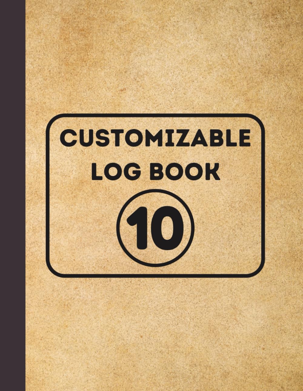 Log Book 10 Column For Small Business Bookkeeping, Multipurpose Record, Time Management, Track Daily Activity, Check Register: Ten Column Notebook/Customizable Logbook baixar o livro de graça