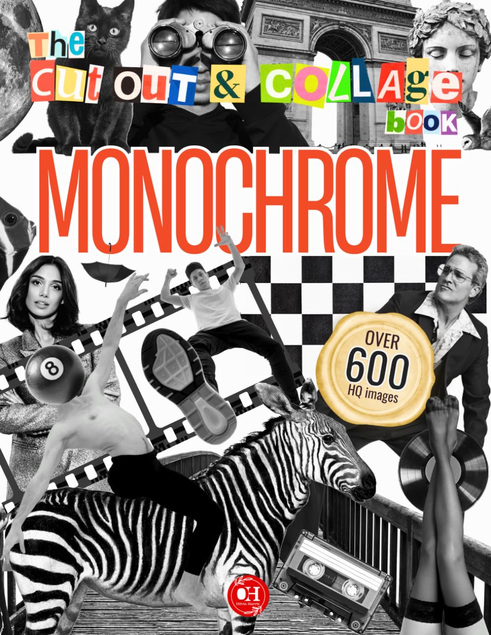Monochrome Cut Out and Collage Book: 600+ High-Contrast Black-and-White Photos & Illustrations of Portraits, Animals, Landmarks & Ephemera for Collaging, Scrapbooking, Junk Journals & Mixed Media baixar o livro de graça
