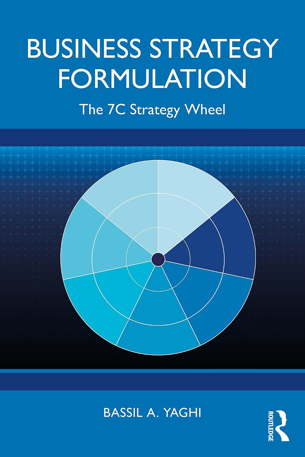 Business Strategy Formulation: The 7C Strategy Wheel (English Edition) baixar o livro de graça
