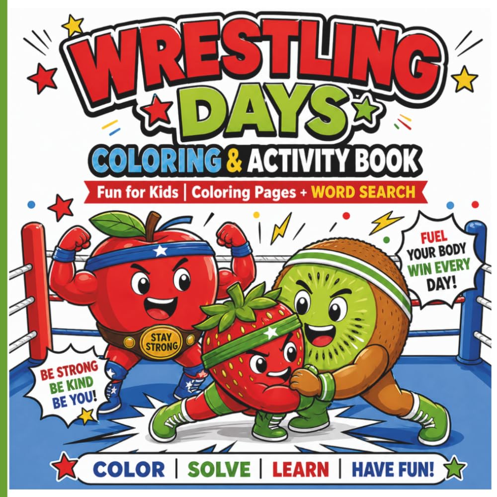 Wrestling Fruit Coloring Book for Kids All Ages: Easy Bold Coloring Pages with Fun Fruit Wrestlers & Motivational Words (Wrestling Days Coloring Series) baixar o livro de graça