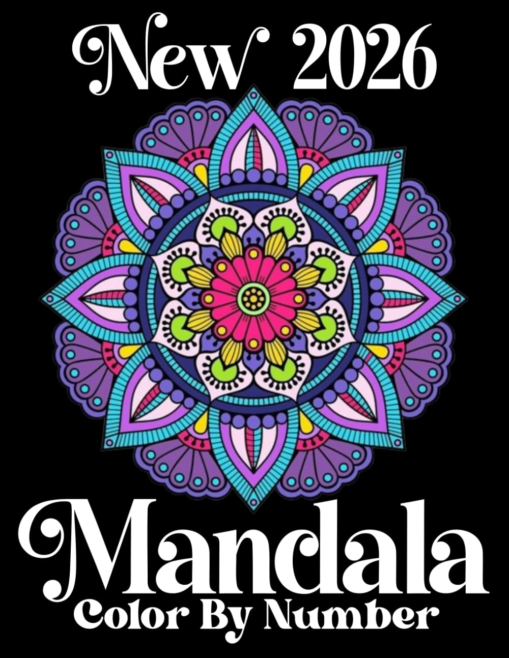 New 2026 Mandala Color By Number: New 2026 Easy Mandala Color by Number Coloring Book For Adults And Seniors baixar o livro de graça