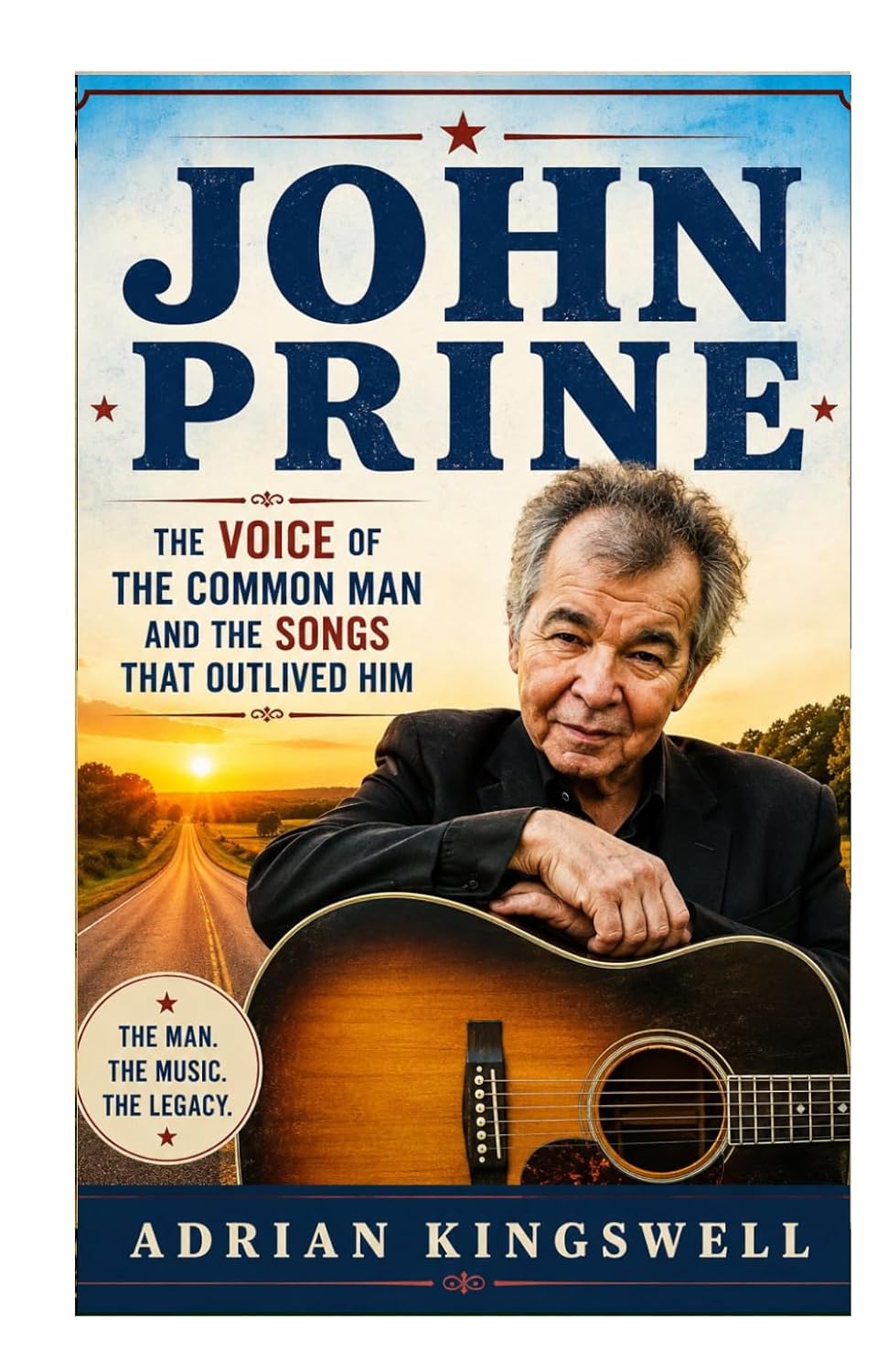 ler totalmente John Prine: The Voice Of The Common Man And The Songs That Outlived Him