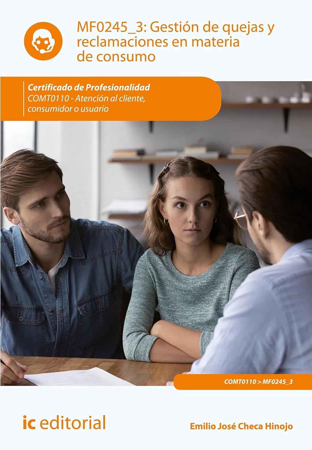 Gestión de quejas y reclamaciones en materia de consumo. COMT0110 (Spanish Edition) baixar o livro de graça