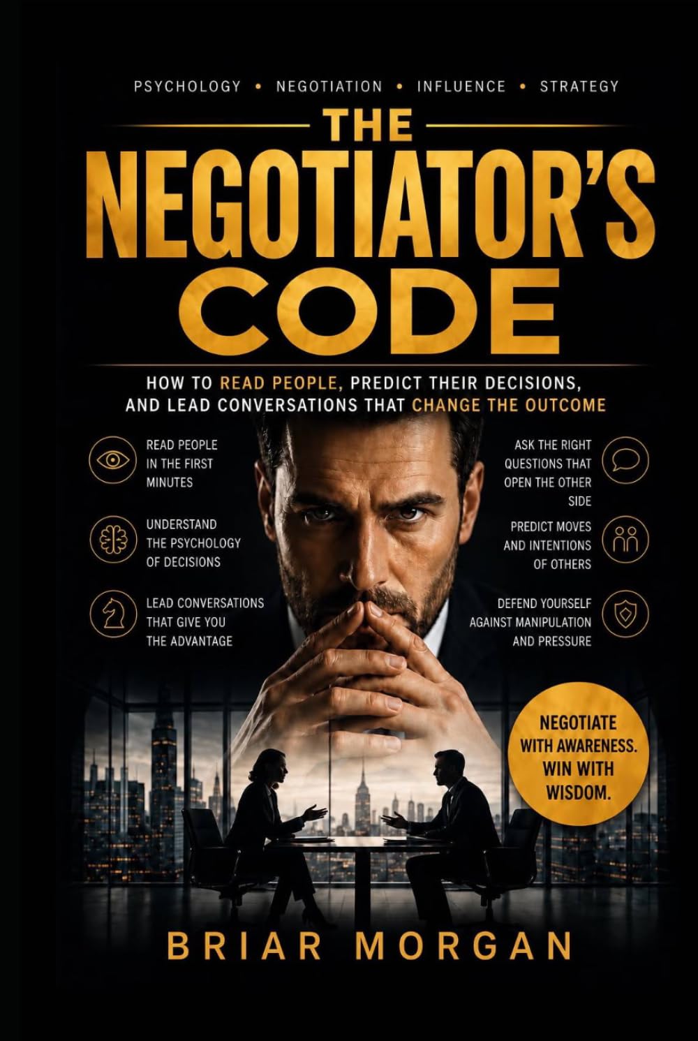 ler totalmente Negotiator’s Code: How to Read People, Predict Their Decisions, and Lead Conversations That Change the Outcome