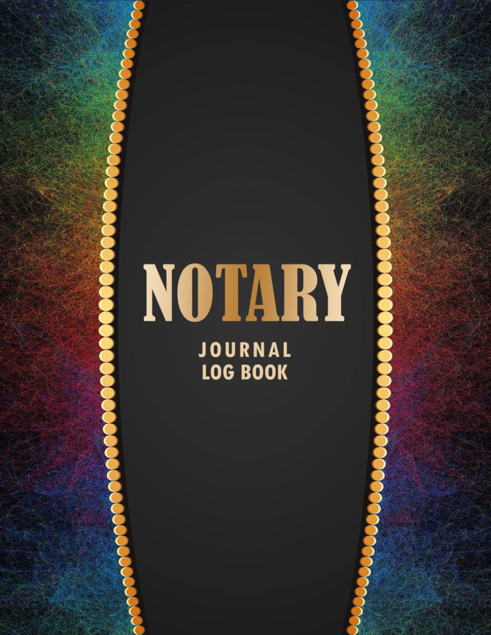 notary journal log book: An Official Notarial Record Book for Tracking Signatures, Dates, and Key Details