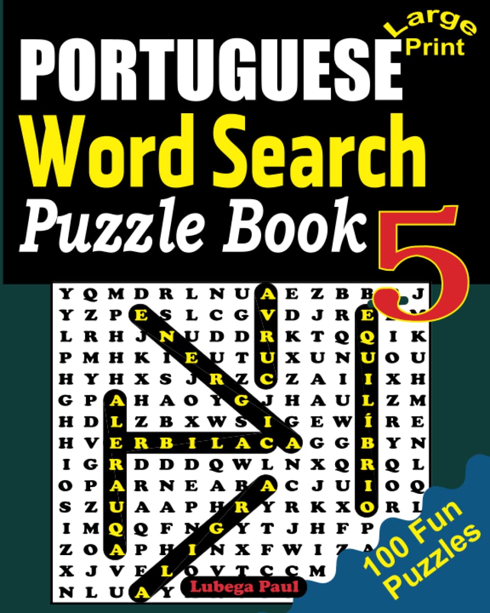 capítulo por capítulo baixar PORTUGUESE WORD SEARCH PUZZLE BOOK VOL. 5: 100 quebra-cabeças quebra-cabeças para adultos (letras grandes) com horas de diversão, raciocínio, mente,... (Edição em português) (Portuguese Edition)