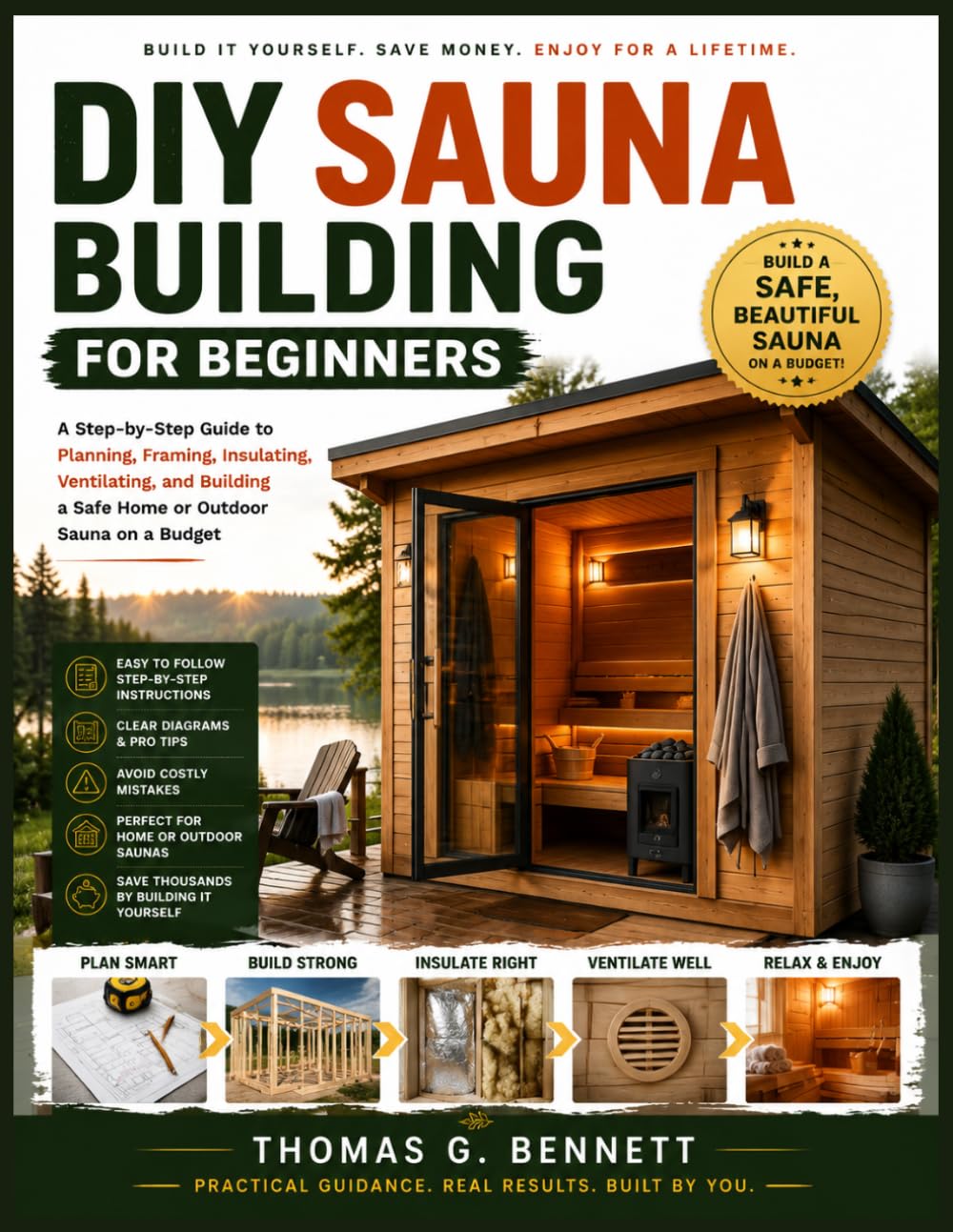 DIY Sauna Building for Beginners: A Step-by-Step Guide to Planning, Framing, Insulating, Ventilating, and Building a Safe Home or Outdoor Sauna on a Budget baixar o livro de graça