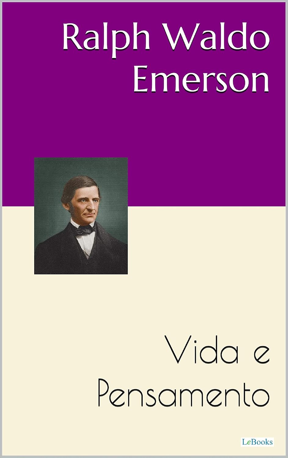 Ralph Waldo Emerson: Vida e Pensamento