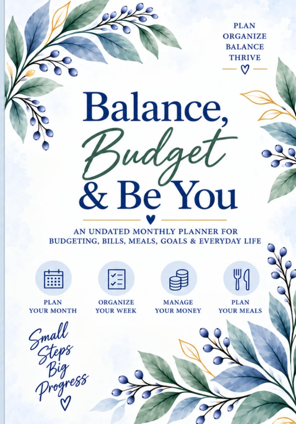 Balance, Budget, Be You: An Undated Monthly Planner for Budgeting, Bills, Meals, Goals & Everyday Life baixar o livro de graça